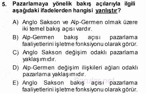 Pazarlama Yönetimi 2013 - 2014 Ara Sınavı 5.Soru