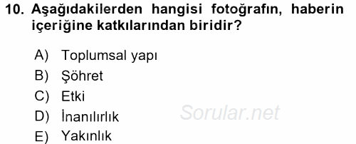 Basın Fotoğrafçılığı 2016 - 2017 Ara Sınavı 10.Soru