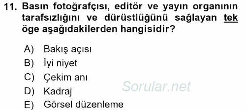 Basın Fotoğrafçılığı 2016 - 2017 Ara Sınavı 11.Soru