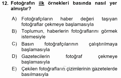 Basın Fotoğrafçılığı 2016 - 2017 Ara Sınavı 12.Soru
