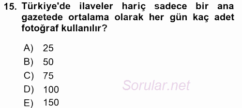 Basın Fotoğrafçılığı 2016 - 2017 Ara Sınavı 15.Soru