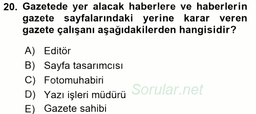 Basın Fotoğrafçılığı 2016 - 2017 Ara Sınavı 20.Soru