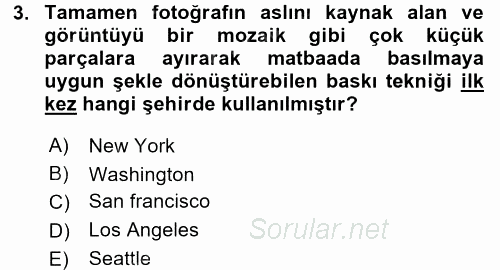 Basın Fotoğrafçılığı 2016 - 2017 Ara Sınavı 3.Soru