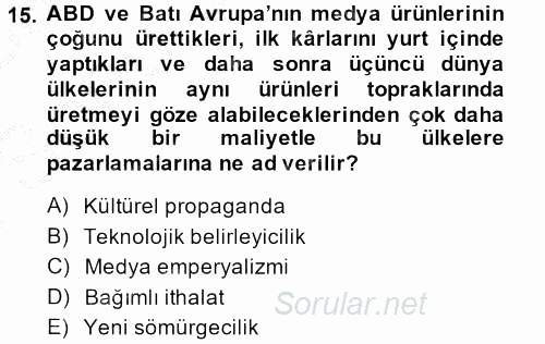 İletişim Kuramları 2013 - 2014 Dönem Sonu Sınavı 15.Soru