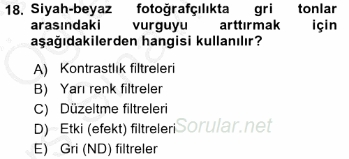 Temel Fotoğrafçılık 2016 - 2017 3 Ders Sınavı 18.Soru