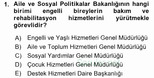 Bakıma Gereksinimi Olan Engelli Bireyler 1 2017 - 2018 Ara Sınavı 1.Soru