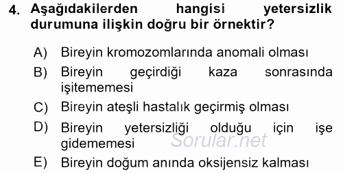 Bakıma Gereksinimi Olan Engelli Bireyler 1 2017 - 2018 Ara Sınavı 4.Soru