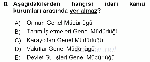 Kamu Özel Kesim Yapısı Ve İlişkileri 2015 - 2016 Dönem Sonu Sınavı 8.Soru