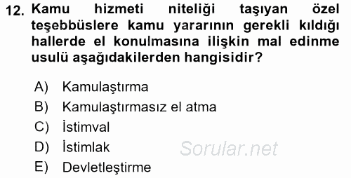 İdare Hukuku 2015 - 2016 Tek Ders Sınavı 12.Soru
