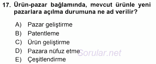 Pazarlama Yönetimi 2017 - 2018 Ara Sınavı 17.Soru