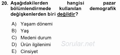 Pazarlama Yönetimi 2017 - 2018 Ara Sınavı 20.Soru