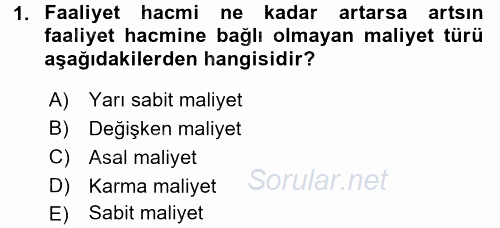 Maliyet Yönetimi 2017 - 2018 Ara Sınavı 1.Soru
