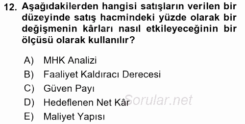 Maliyet Yönetimi 2017 - 2018 Ara Sınavı 12.Soru