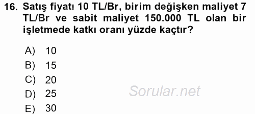 Maliyet Yönetimi 2017 - 2018 Ara Sınavı 16.Soru