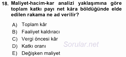 Maliyet Yönetimi 2017 - 2018 Ara Sınavı 18.Soru