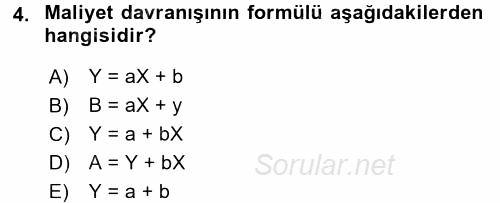 Maliyet Yönetimi 2017 - 2018 Ara Sınavı 4.Soru