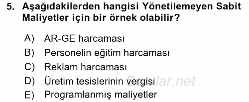 Maliyet Yönetimi 2017 - 2018 Ara Sınavı 5.Soru