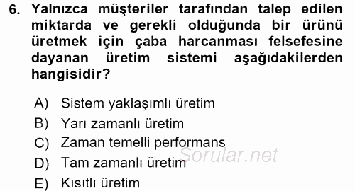 Maliyet Yönetimi 2017 - 2018 Ara Sınavı 6.Soru