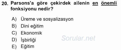 Aile Sosyolojisi 2016 - 2017 3 Ders Sınavı 20.Soru