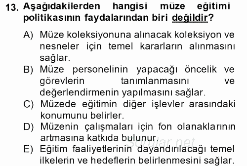 Müzecilik ve Sergileme 2014 - 2015 Dönem Sonu Sınavı 13.Soru