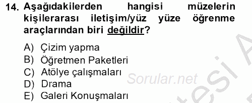 Müzecilik ve Sergileme 2014 - 2015 Dönem Sonu Sınavı 14.Soru