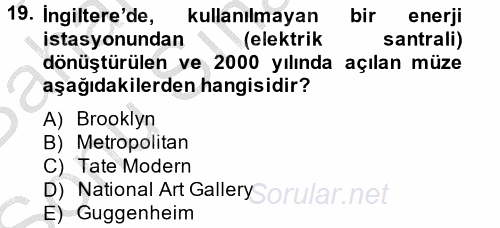 Müzecilik ve Sergileme 2014 - 2015 Dönem Sonu Sınavı 19.Soru