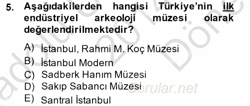Müzecilik ve Sergileme 2014 - 2015 Dönem Sonu Sınavı 5.Soru