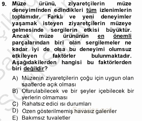 Müzecilik ve Sergileme 2014 - 2015 Dönem Sonu Sınavı 9.Soru