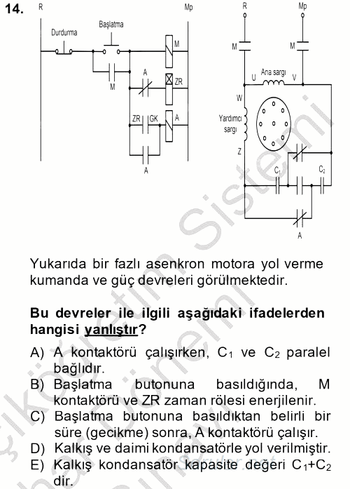 Elektromekanik Kumanda Sistemleri 2013 - 2014 Dönem Sonu Sınavı 14.Soru