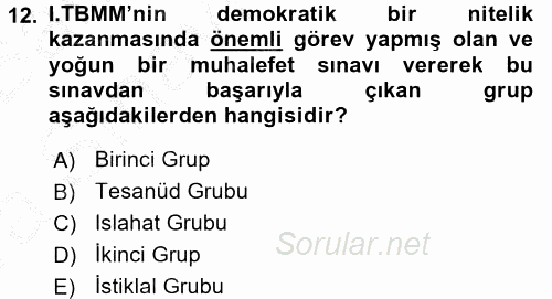 Türkiye´de Demokrasi Ve Parlemento Tarihi 2016 - 2017 Ara Sınavı 12.Soru