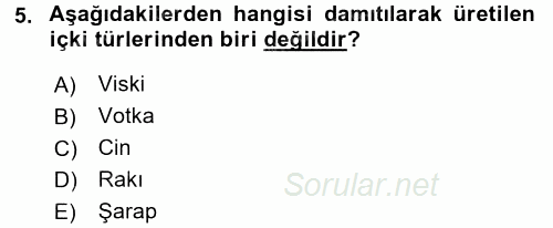 İçecek Bilgisi 2017 - 2018 3 Ders Sınavı 5.Soru