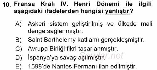 Orta Çağ-Yeni Çağ Avrupa Tarihi 2016 - 2017 Dönem Sonu Sınavı 10.Soru