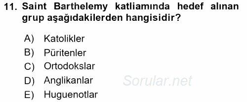 Orta Çağ-Yeni Çağ Avrupa Tarihi 2016 - 2017 Dönem Sonu Sınavı 11.Soru