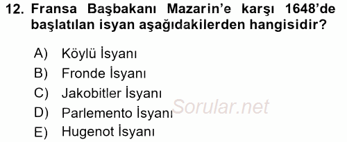 Orta Çağ-Yeni Çağ Avrupa Tarihi 2016 - 2017 Dönem Sonu Sınavı 12.Soru