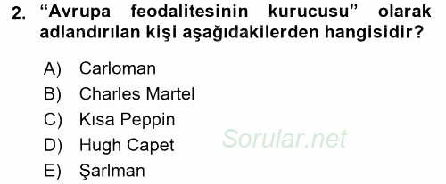 Orta Çağ-Yeni Çağ Avrupa Tarihi 2016 - 2017 Dönem Sonu Sınavı 2.Soru
