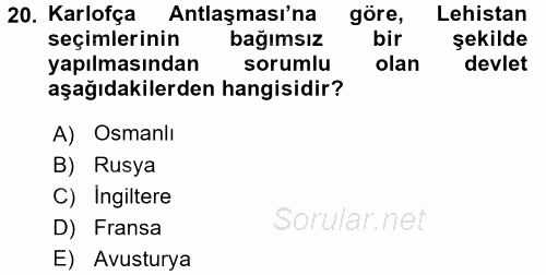 Orta Çağ-Yeni Çağ Avrupa Tarihi 2016 - 2017 Dönem Sonu Sınavı 20.Soru