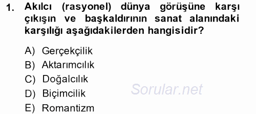 Güzel Sanatlar 2014 - 2015 Tek Ders Sınavı 1.Soru