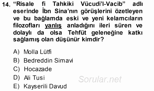 İslam Düşünce Tarihi 2014 - 2015 Tek Ders Sınavı 14.Soru