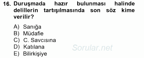 Ceza Muhakemesi Hukuku 2012 - 2013 Dönem Sonu Sınavı 16.Soru