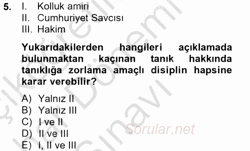 Ceza Muhakemesi Hukuku 2012 - 2013 Dönem Sonu Sınavı 5.Soru