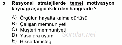 Stratejik Yönetim 1 2014 - 2015 Tek Ders Sınavı 3.Soru