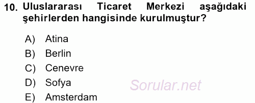 Dış Ticaret İşlemleri 2017 - 2018 Dönem Sonu Sınavı 10.Soru