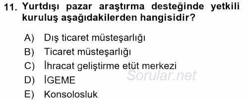 Dış Ticaret İşlemleri 2017 - 2018 Dönem Sonu Sınavı 11.Soru