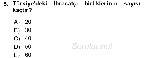 Dış Ticaret İşlemleri 2017 - 2018 Dönem Sonu Sınavı 5.Soru