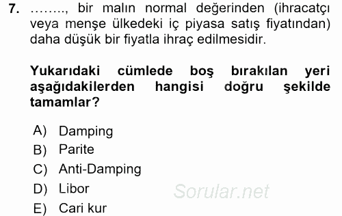 Dış Ticaret İşlemleri 2017 - 2018 Dönem Sonu Sınavı 7.Soru