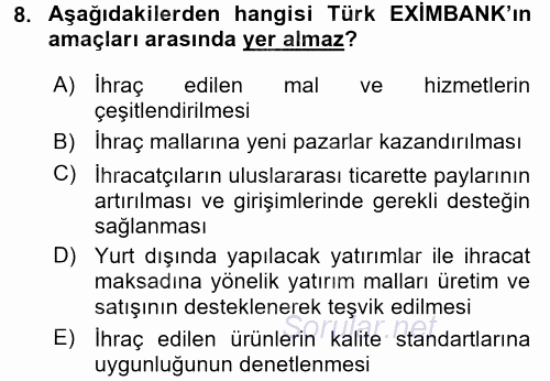 Dış Ticaret İşlemleri 2017 - 2018 Dönem Sonu Sınavı 8.Soru