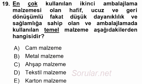 Lojistik Yönetimi 2016 - 2017 Ara Sınavı 19.Soru