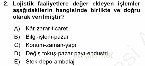 Lojistik Yönetimi 2016 - 2017 Ara Sınavı 2.Soru