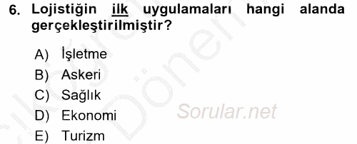 Lojistik Yönetimi 2016 - 2017 Ara Sınavı 6.Soru