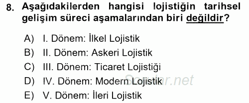 Lojistik Yönetimi 2016 - 2017 Ara Sınavı 8.Soru